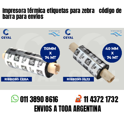 Impresora térmica etiquetas para zebra  código de barra para envíos